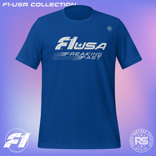 F1 Freaking Fast Unisex T-Shirt in True Royal Blue - Formula 1 USA Gearhead Design by Ruben Santiago